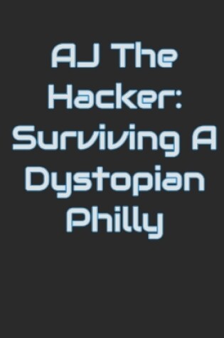 Cover of AJ The Hacker