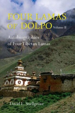 Cover of Four Lamas Of Dolpo: Autobiographies Of Four Tibetan Lamas (16th - 18th Centuries): Volume 2