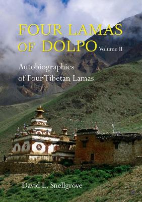 Book cover for Four Lamas Of Dolpo: Autobiographies Of Four Tibetan Lamas (16th - 18th Centuries): Volume 2