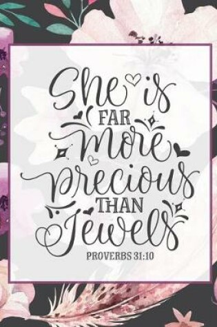 Cover of She Is Far More Precious Than Jewels, Proverbs 31