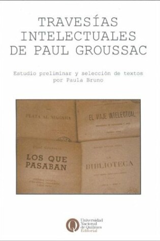 Cover of Travesias Intelectuales de Paul Groussac