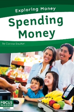 Cover of Exploring Money: Spending Money