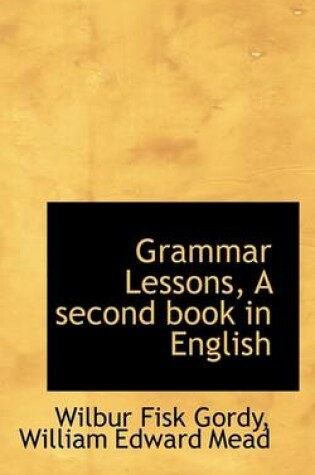 Cover of Grammar Lessons, a Second Book in English