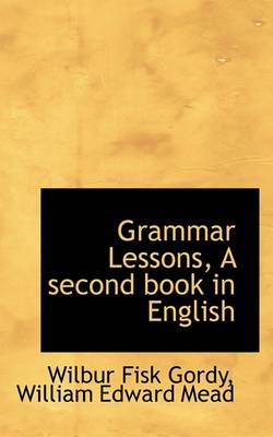 Book cover for Grammar Lessons, a Second Book in English