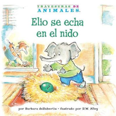 Book cover for Elio Se Echa En El Nido (Eddie Elephant's Exciting Egg-Sitting)