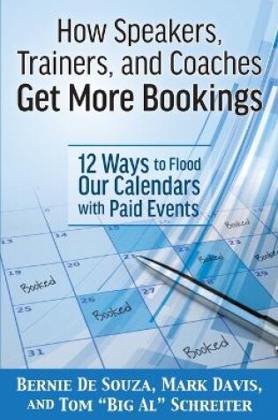 Cover of How Speakers, Trainers, and Coaches Get More Bookings