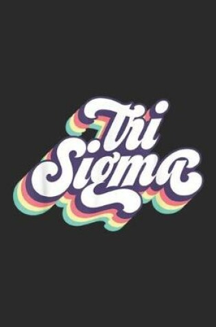 Cover of Tri Sigma