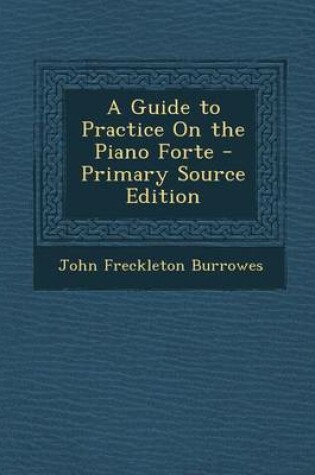 Cover of Guide to Practice on the Piano Forte