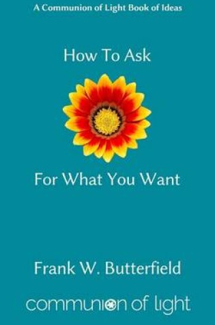 Cover of How to Ask for What You Want