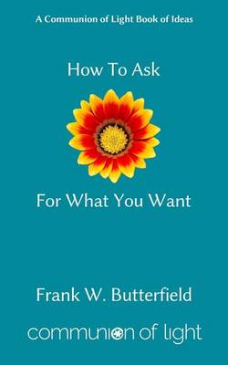 Book cover for How to Ask for What You Want