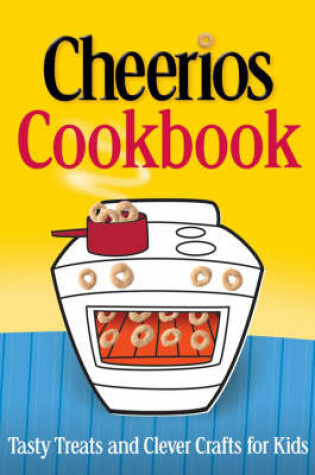 Cover of The Cheerios Cookbook