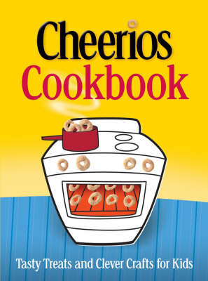 Book cover for The Cheerios Cookbook