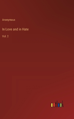 Book cover for In Love and in Hate