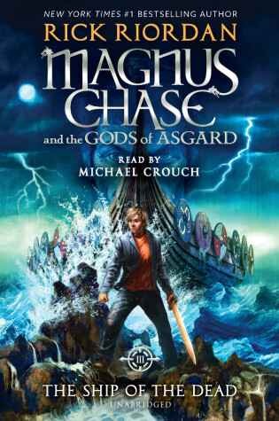 Cover of Magnus Chase and the Gods of Asgard, Book 3: The Ship of the Dead