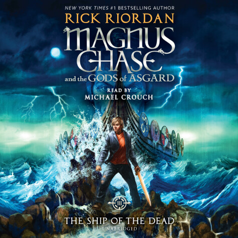 Book cover for Magnus Chase and the Gods of Asgard, Book 3: The Ship of the Dead