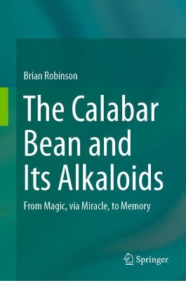 Book cover for The Calabar Bean and its Alkaloids