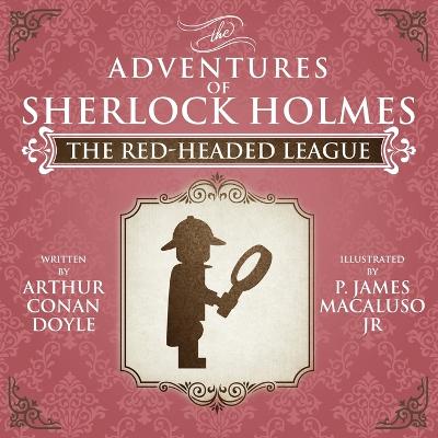 Book cover for The Red-Headed League - The Adventures of Sherlock Holmes Re-Imagined