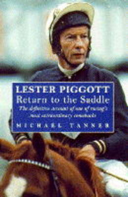 Book cover for Lester Piggott's Return to the Saddle