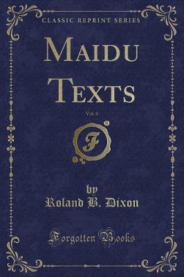 Book cover for Maidu Texts, Vol. 4 (Classic Reprint)