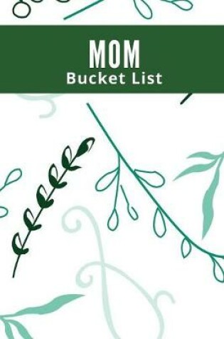 Cover of Mom Bucket List