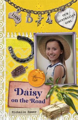 Book cover for Our Australian Girl: Daisy on the Road (Book 4)