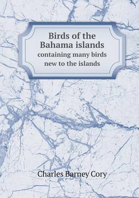 Book cover for Birds of the Bahama islands containing many birds new to the islands