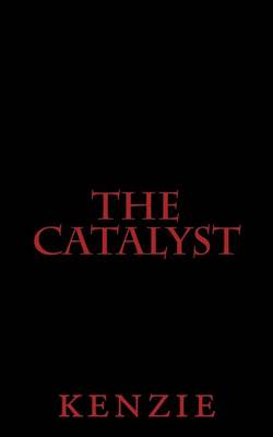 Book cover for The Catalyst