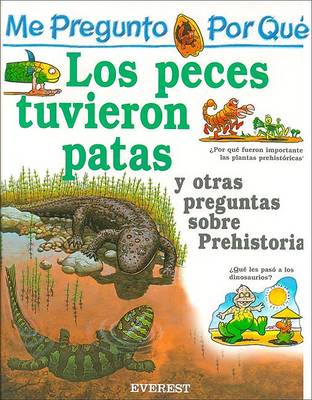 Cover of Me Pregunto Por Que los Peces Tuvieron Patas