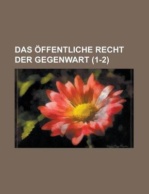 Book cover for Das Offentliche Recht Der Gegenwart (1-2 )