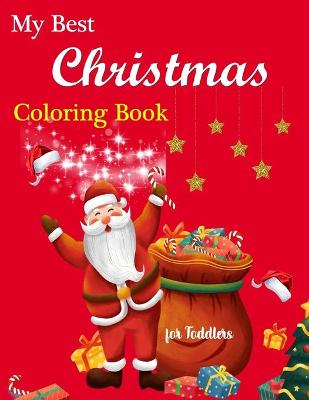 Book cover for My Best Christmas Coloring Book for Toddlers