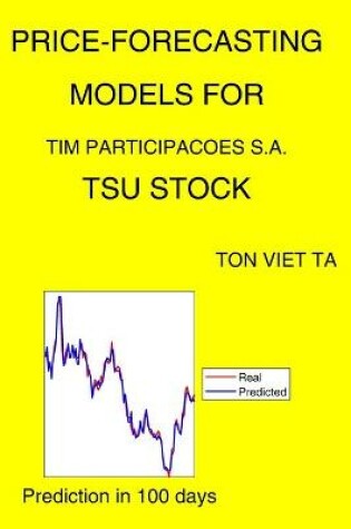 Cover of Price-Forecasting Models for Tim Participacoes S.A. TSU Stock