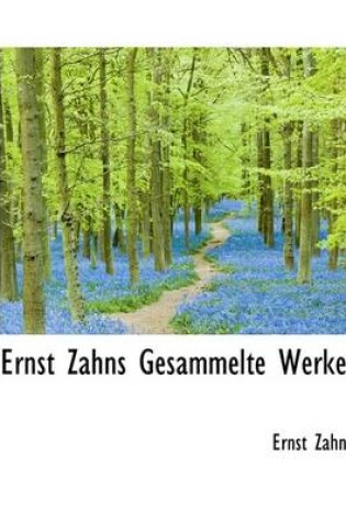 Cover of Ernst Zahns Gesammelte Werke