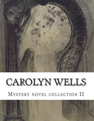 Book cover for Carolyn Wells Mystery novel collection II