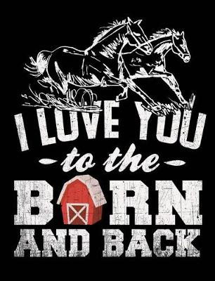 Book cover for Running Horses I Love You to the Barn and Back