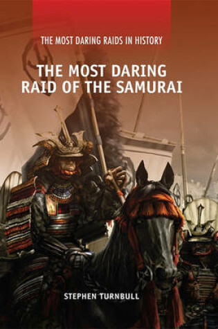 Cover of The Most Daring Raid of the Samurai