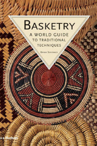 Cover of Basketry: A World Guide to Traditional Techniques