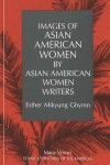 Book cover for Images of Asian American Women by Asian American Women Writers