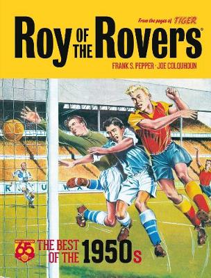 Book cover for Roy of the Rovers: The Best of the 1950s
