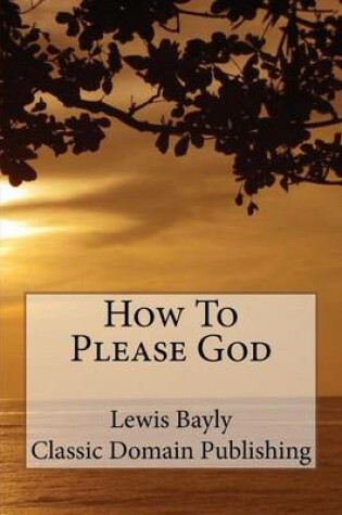 Cover of How To Please God