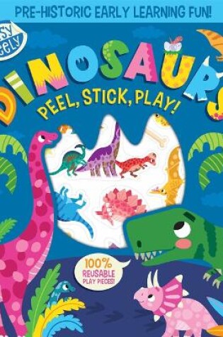 Cover of Easy Peely Dinosaurs - Peel, Stick, Play!