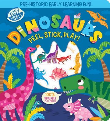 Book cover for Easy Peely Dinosaurs - Peel, Stick, Play!