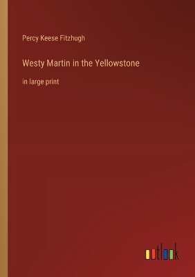 Book cover for Westy Martin in the Yellowstone