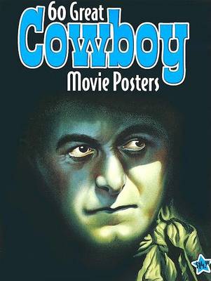 Book cover for 60 Great Cowboy Movie Posters