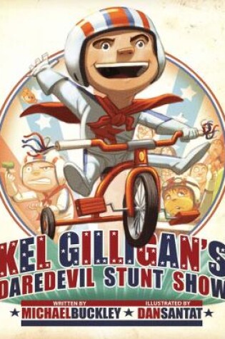 Cover of Kel Gilligan's Daredevil Stunt Show