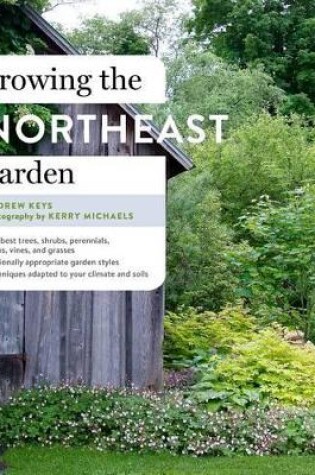 Cover of Growing the Northeast Garden