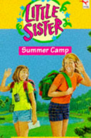 Cover of Little Sister 10: Summer Camp