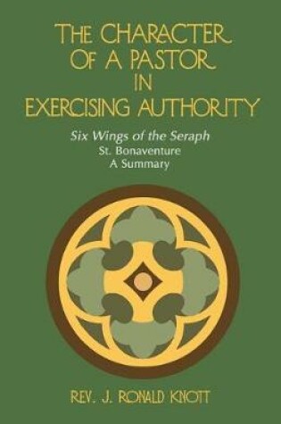 Cover of The Character of a Pastor in Exercising Authority