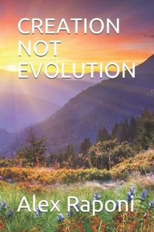 Cover of Creation Not Evolution