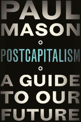 Cover of PostCapitalism