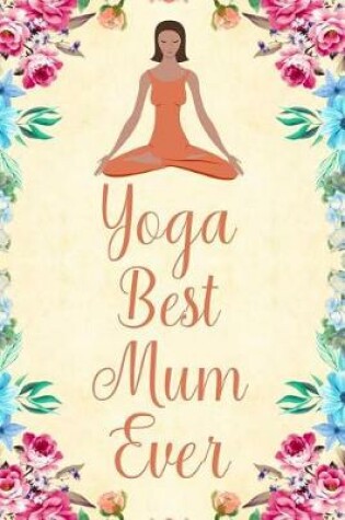 Cover of Yoga Best Mum Ever